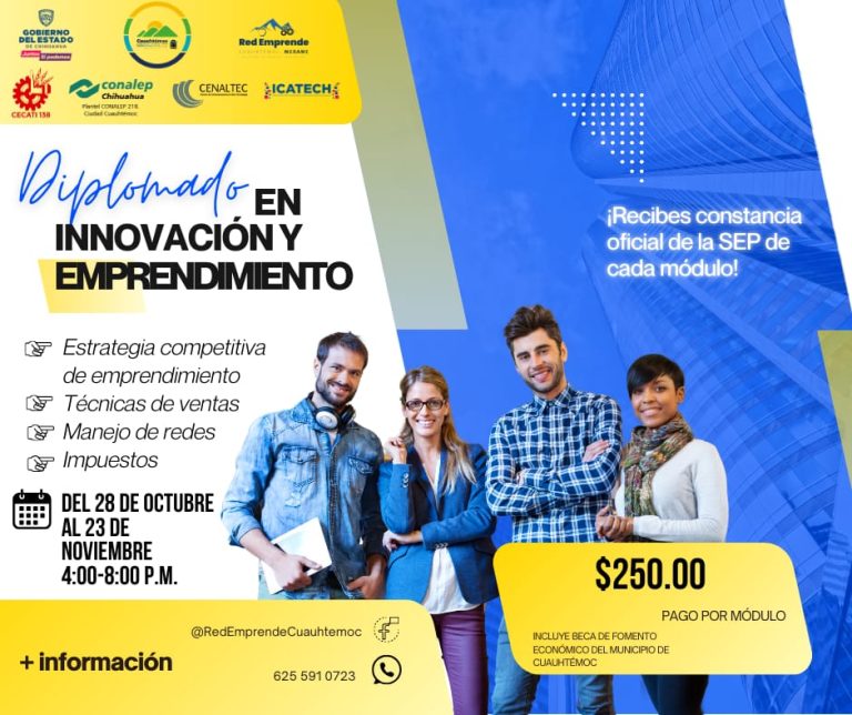 Invitan a inscribirse a Diplomado en Innovación y Emprendimiento, en Cuauhtémoc